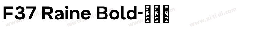 F37 Raine Bold字体转换